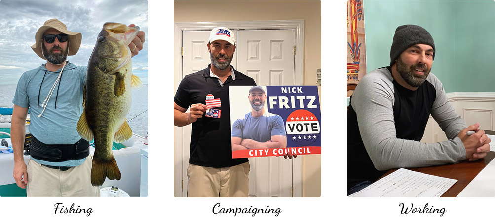 Nick Fritz Fishing, Campaigning, and Working